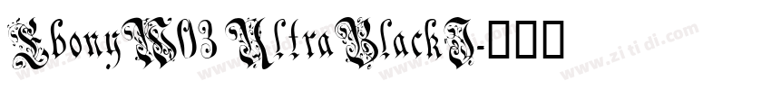 EbonyW03 UltraBlackI字体转换